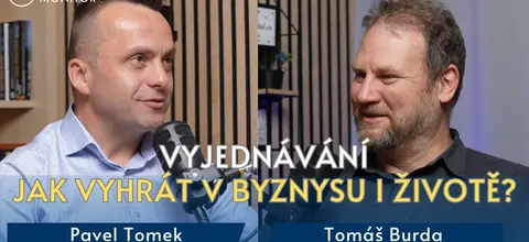 Jak díky vyjednávání vyhrát v byznysu i v životě – Tomáš Burda