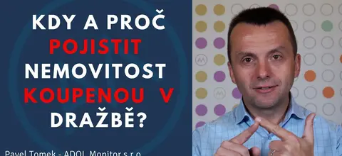 Kdy a proč pojistit nemovitost koupenou v dražbě?