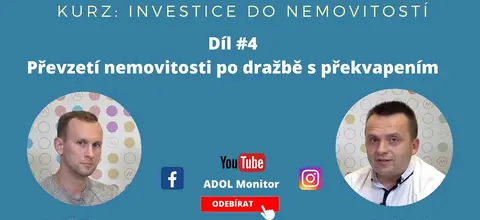 Online kurz: 4. díl – Převzetí nemovitosti po dražbě s překvapením